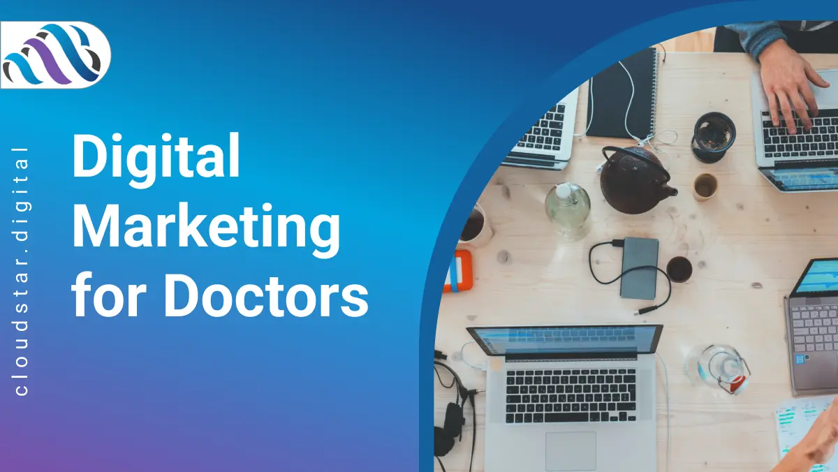 Digital Marketing for Doctors | Cloudstar digital